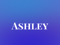 Ashley — Meaning, Origin & Popularity