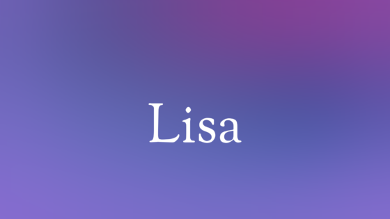 Lisa — Meaning, Origin & Popularity
